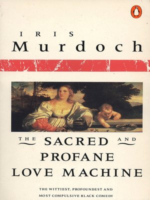 cover image of The Sacred and Profane Love Machine